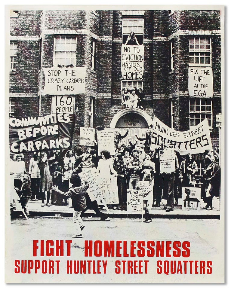 Item #19872] Original Poster: "Fight Homelessness - Support Huntley Street Squatters" LONDON...