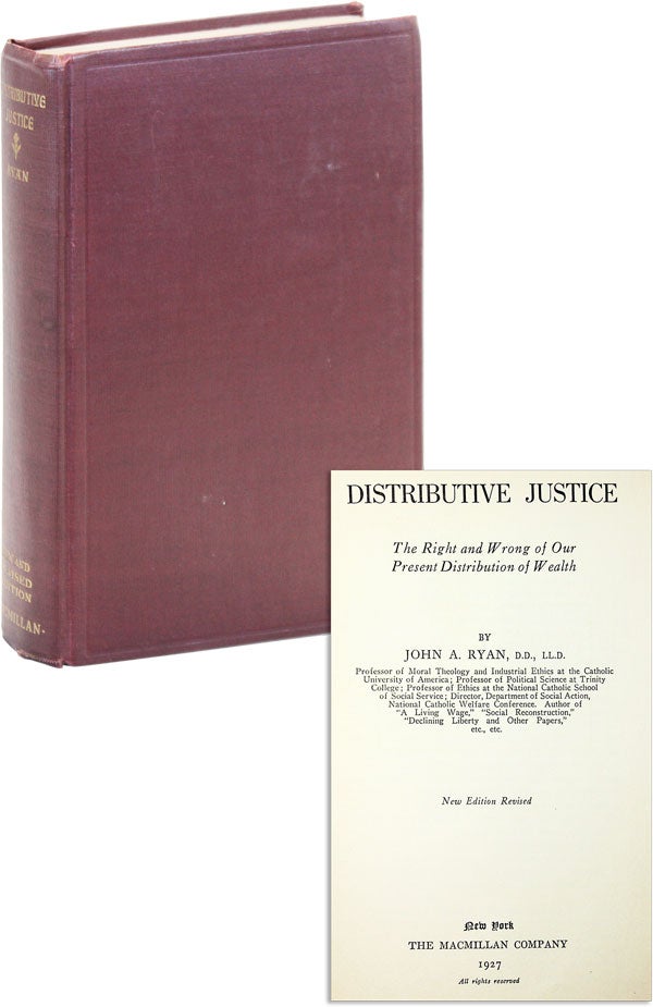 [Item #20115] Distributive Justice: The Right and Wrong of Our Present Distribution of Wealth. John A. RYAN.