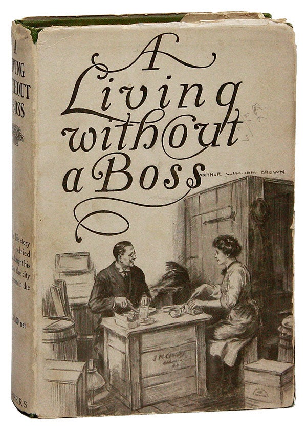 A Living without a Boss. Illustrated. RADICAL, PROLETARIAN LITERATURE.