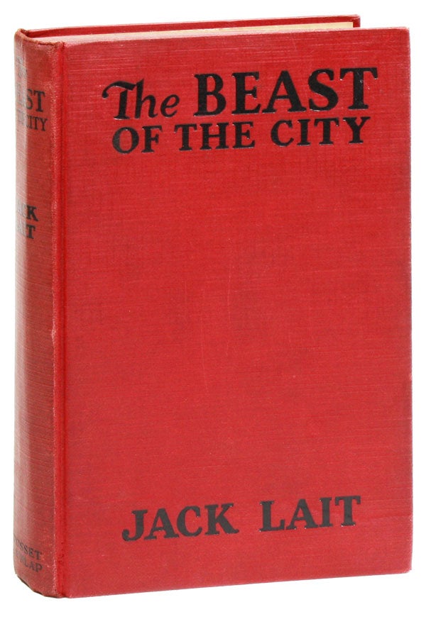 Item #20281] The Beast of the City. Jack LAIT, W. R. BURNETT, novelization, screenplay