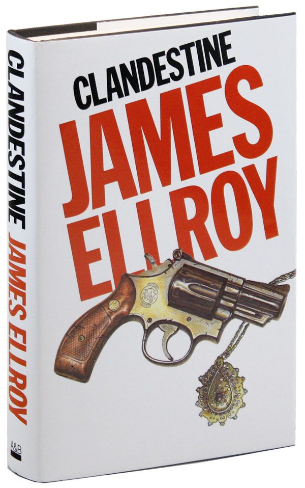 Item #20496] Clandestine [With Signed Bookplate Laid In]. James ELLROY
