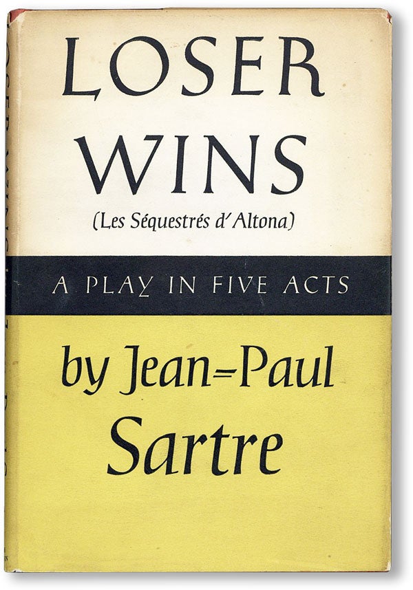 Item #20505] Loser Wins: A Play in Five Acts. Jean-Paul SARTRE, Sylvia LEESON, George, play,...