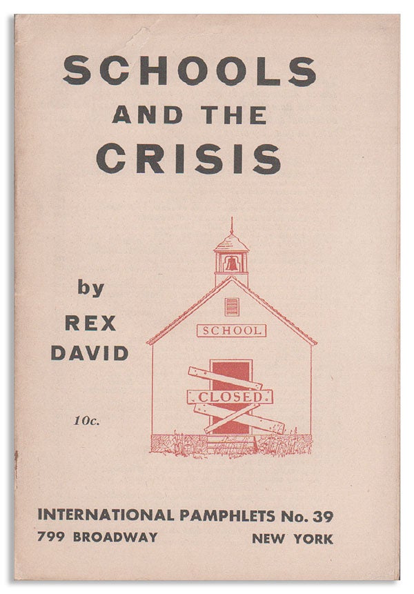 Item #20531] Schools and the Crisis. Rex DAVID
