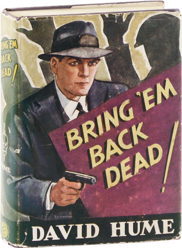 Item #20810] Bring 'Em Back Dead. David HUME, pseud John Victor Turner