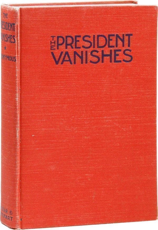Item #20859] The President Vanishes. Rex STOUT, Anonymous