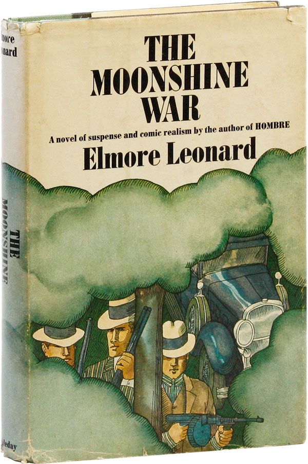 Item #20870] The Moonshine War [Signed Bookplate Laid in]. Elmore LEONARD
