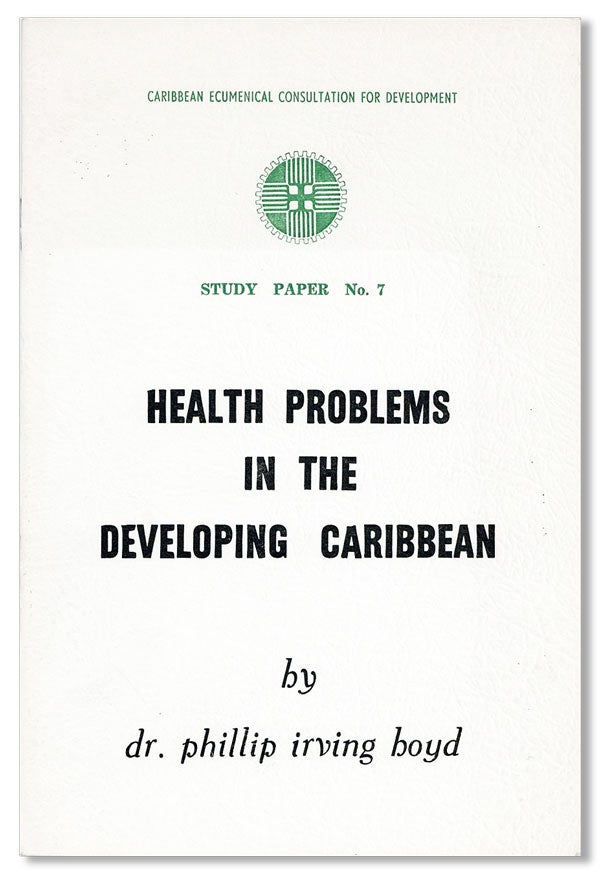 Item #20997] Health Problems in the Developing Caribbean. Philip Irving BOYD