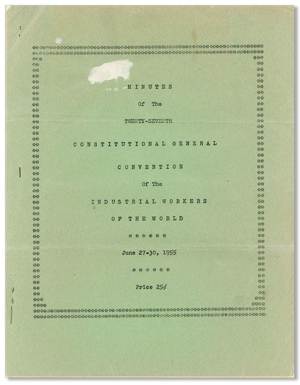 Item #21088] Minutes of the Twenty-Seventh Constitutional General Convention of the Industrial...
