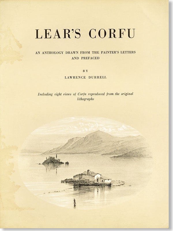 Item #21148] Lear's Corfu: An Anthology Drawn from the Painter's Letters and Prefaced by Lawrence...