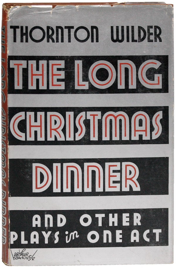 Item #21340] The Long Christmas Dinner & Other Plays in One Act. Thornton WILDER