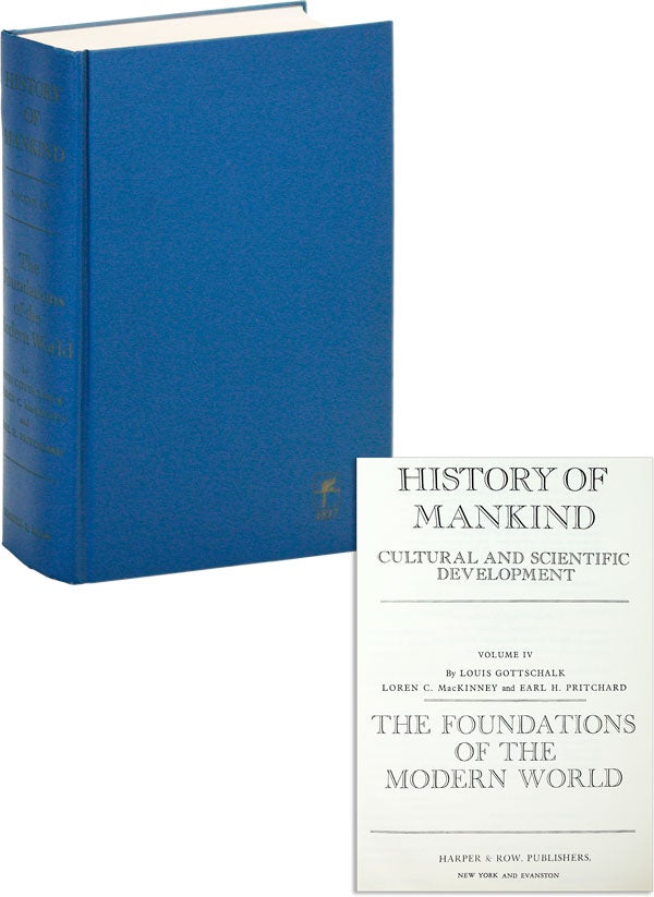Item #21373] History of Mankind. Cultural and Scientific Development, Vol. IV: The Foundations of...
