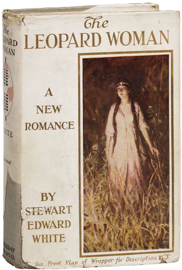 [Item #21399] The Leopard Woman. Stewart Edward WHITE, W H. D. Koerner.
