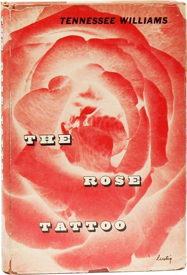 Item #21545] The Rose Tattoo. Tennessee WILLIAMS