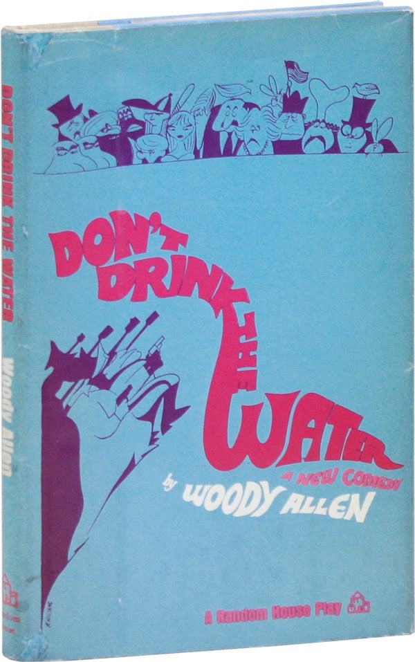 [Item #21549] Don't Drink the Water. Woody ALLEN.