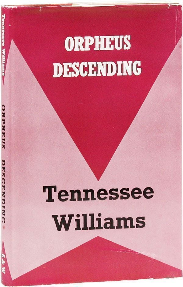 Item #21581] Orpheus Descending: A Play. Tennessee WILLIAMS