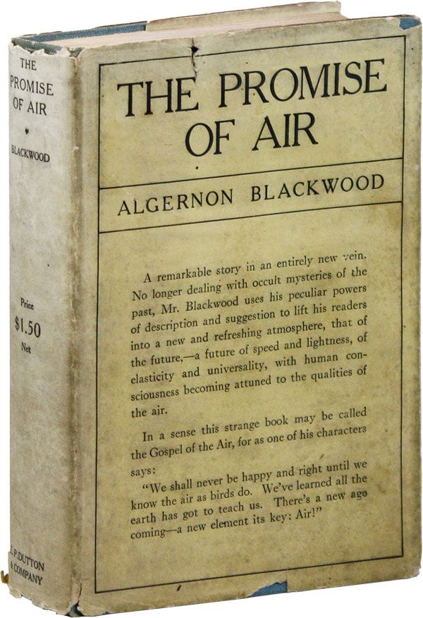 Item #21670] The Promise of Air. Algernon BLACKWOOD