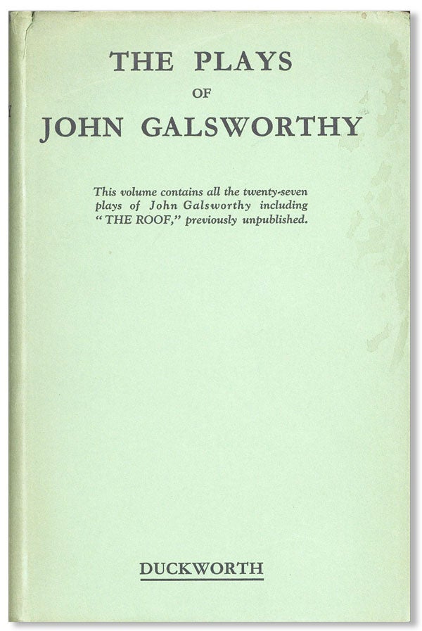 Item #21801] The Plays of John Galsworthy. John GALSWORTHY