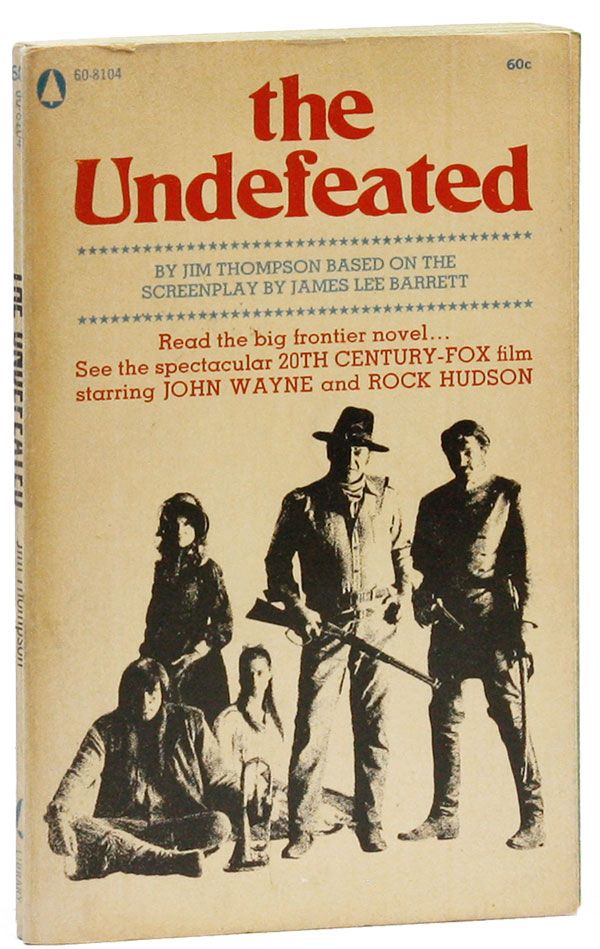 Item #21955] The Undefeated. based on the, James Lee Barrett
