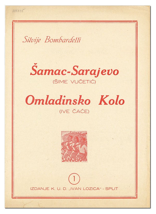 [Item #21966] Šamac-Sarajevo (Šime Vu eti ) [with] Omladinsko Kolo (Ive a e) [cover title]. Silvije BOMBARDELLI.
