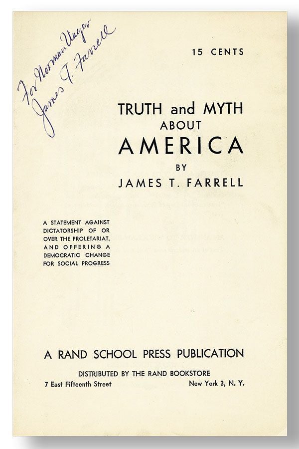 Truth and Myth About America [Inscribed. James T. FARRELL.