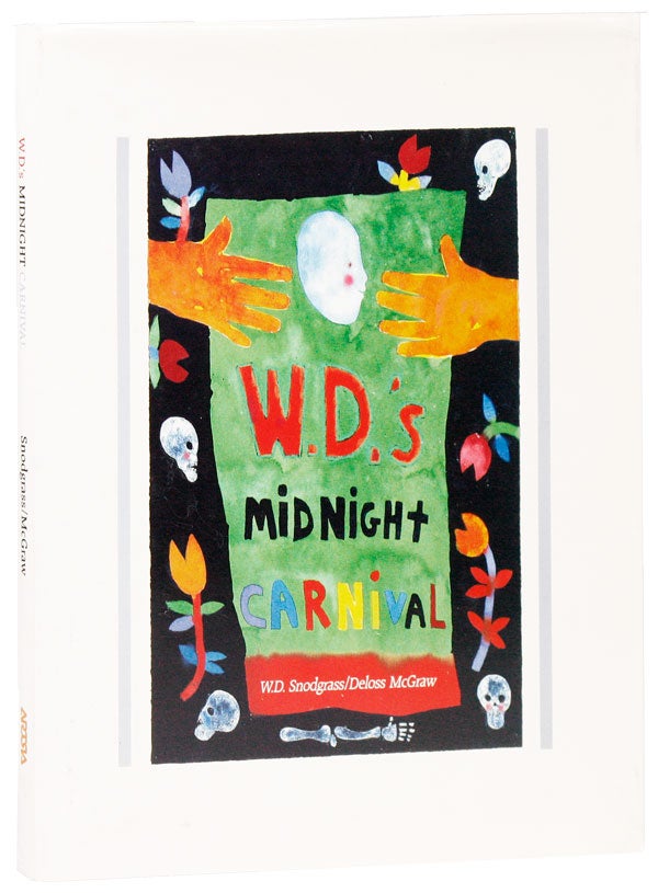 Item #22095] W.D.'s Midnight Carnival [Signed Bookplate Laid in]. W. D. SNODGRASS, Deloss McGraw