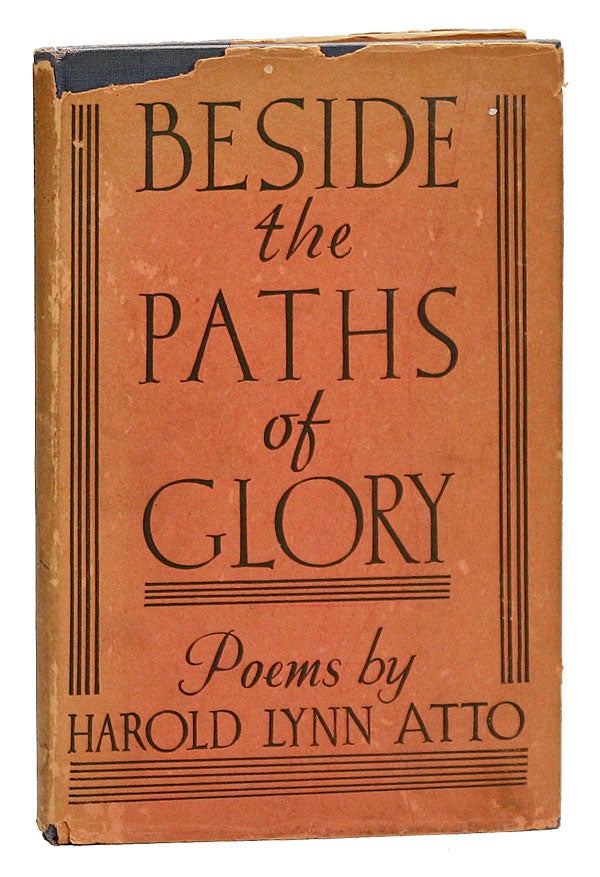 Item #22140] Beside the Paths of Glory: Poems. Harold Lynn ATTO