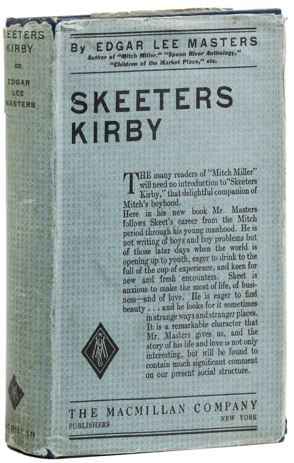 Item #22167] Skeeters Kirby: A Novel. Edgar Lee MASTERS