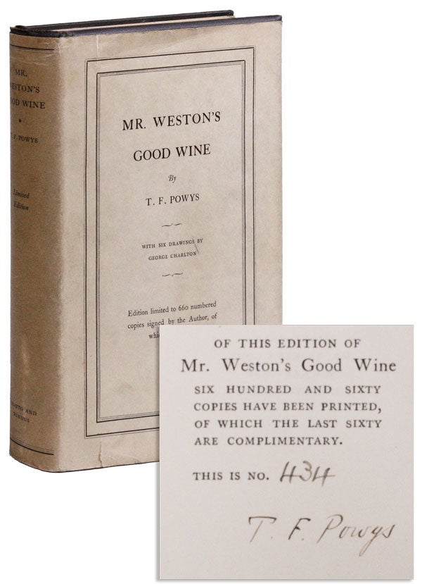 Item #22276] Mr. Weston's Good Wine [Limited Edition, Signed]. T. F. POWYS, George Charlton