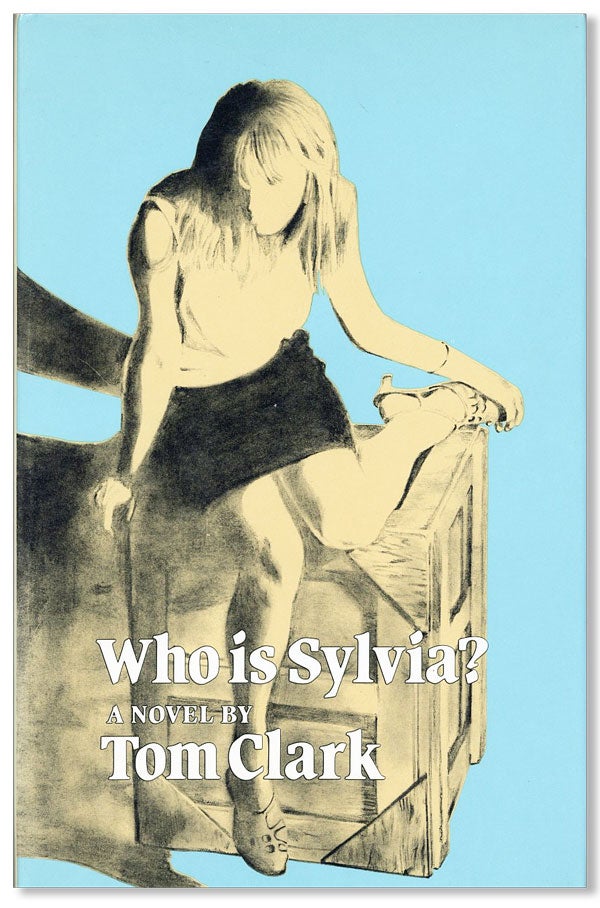 Item #22358] Who Is Sylvia? Tom CLARK