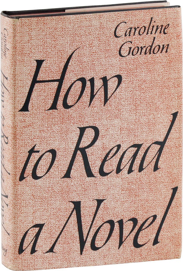 Item #22621] How to Read a Novel. Caroline GORDON