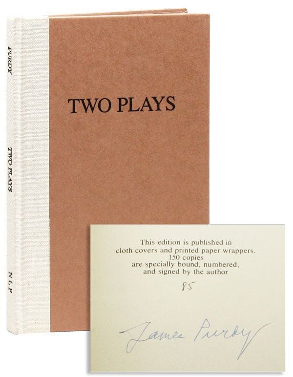 Item #22760] Two Plays [Limited Edition, Signed]. James PURDY