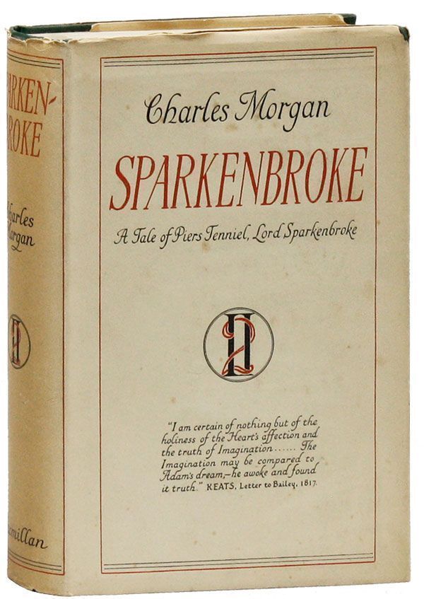 Item #22987] Sparkenbroke. Charles MORGAN
