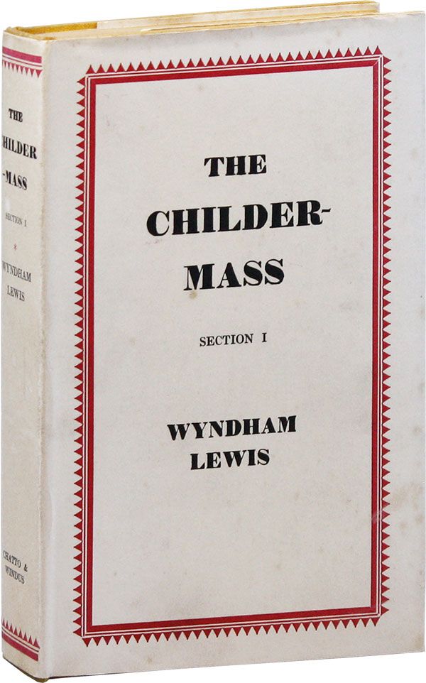 Item #23246] The Childermass ... Section I. Wyndham LEWIS