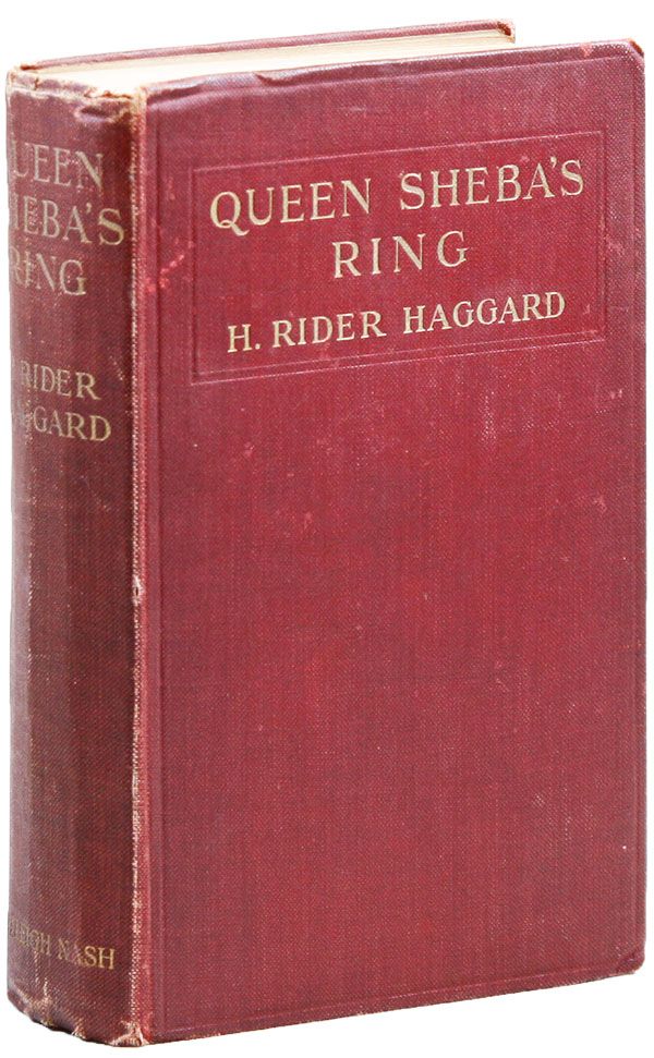 Item #23274] Queen Sheba's Ring. H. Rider HAGGARD, frontispiece Cyrus Cuneo