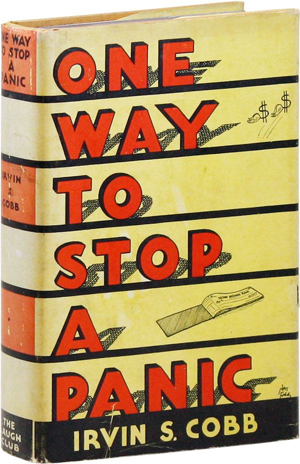 Item #23305] One Way to Stop a Panic. Irvin S. COBB