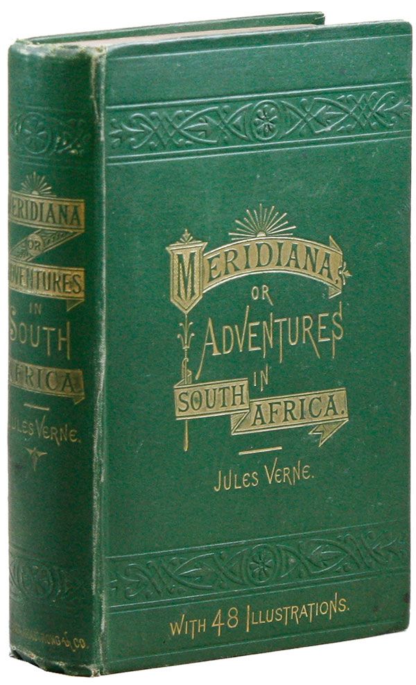 Item #23316] Meridiana: The Adventures of Three Englishmen and Three Russians in South Africa....