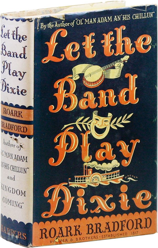 Item #23323] Let the Band Play Dixie and Other Stories. Roark BRADFORD