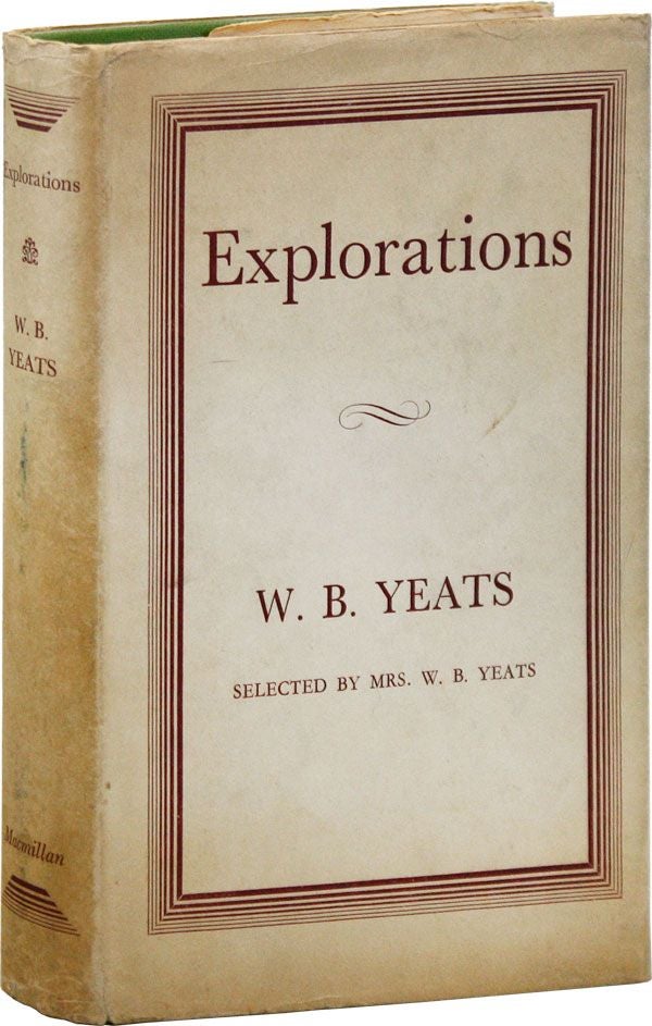 Item #23352] Explorations [Review Copy]. W. B. YEATS, ed Mrs. W. B. Yeats