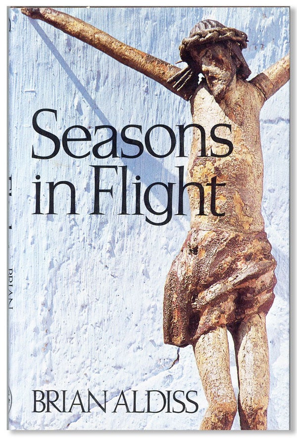 Item #23540] Seasons in Flight. Brian ALDISS