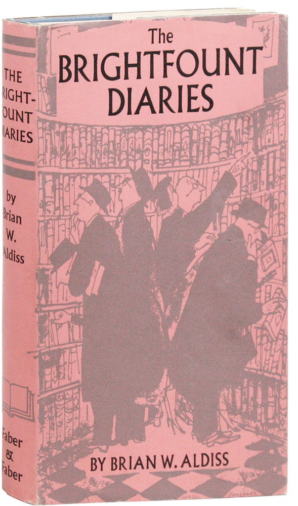 Item #23550] The Brightfount Diaries [With Signed Bookplate Laid In]. Brian W. ALDISS