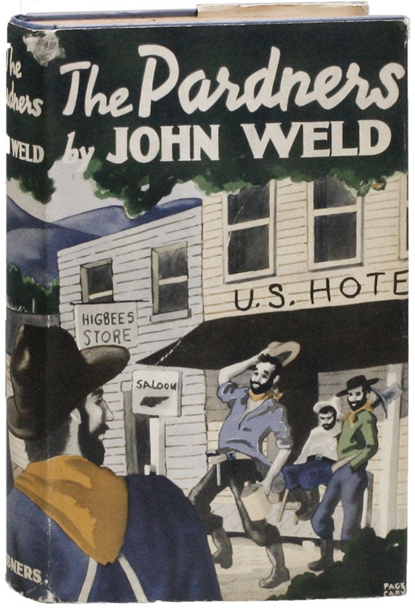 Item #23613] The Pardners. John WELD