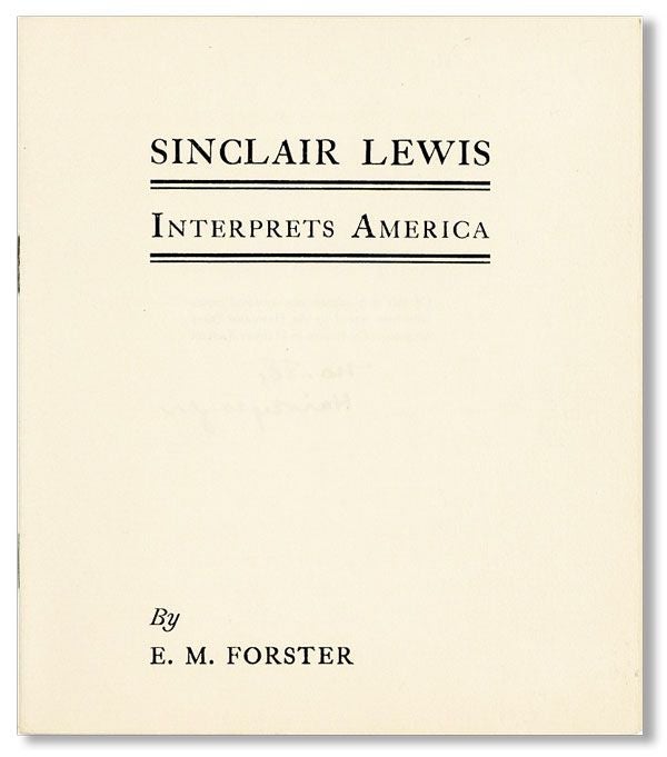 Item #23721] Sinclair Lewis Interprets America [Limited Edition, Signed by the Distributor]. E....