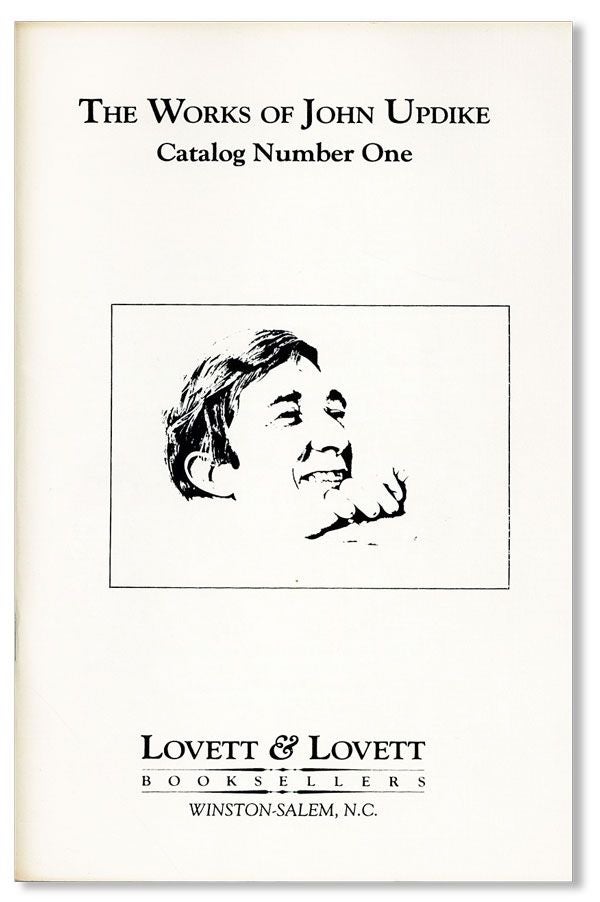 Item #23793] The Works of John Updike: Catalog Number One. John UPDIKE, LOVETT, LOVETT BOOKSELLERS