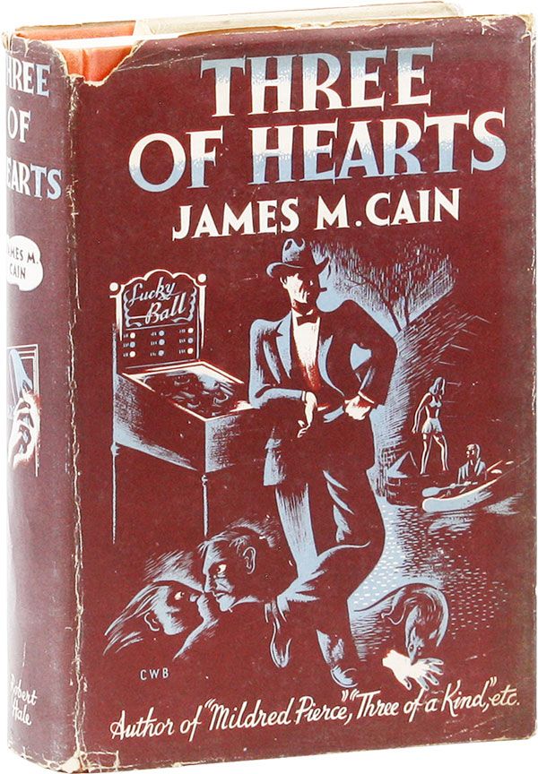 Item #23835] Three Of Hearts. James M. CAIN