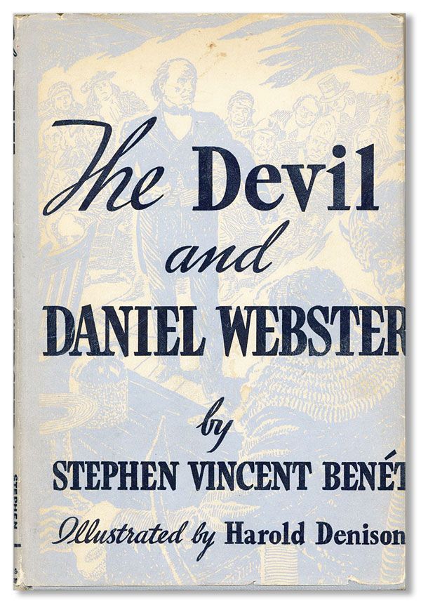 Item #23933] The Devil and Daniel Webster. Stephen Vincent BENÉT, Harold Denisen