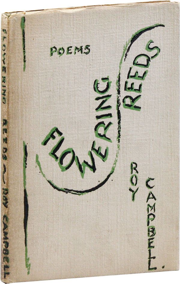 Item #23950] Flowering Reeds: Poems. Roy CAMPBELL