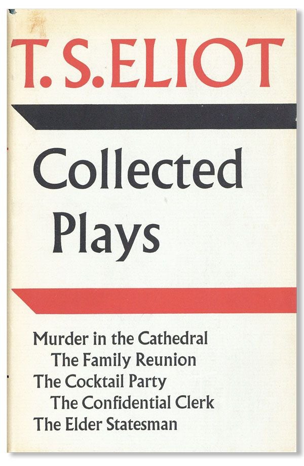 Item #23966] Collected Plays: Murder in the Cathedral; The Family Reunion; The Cocktail Party;...