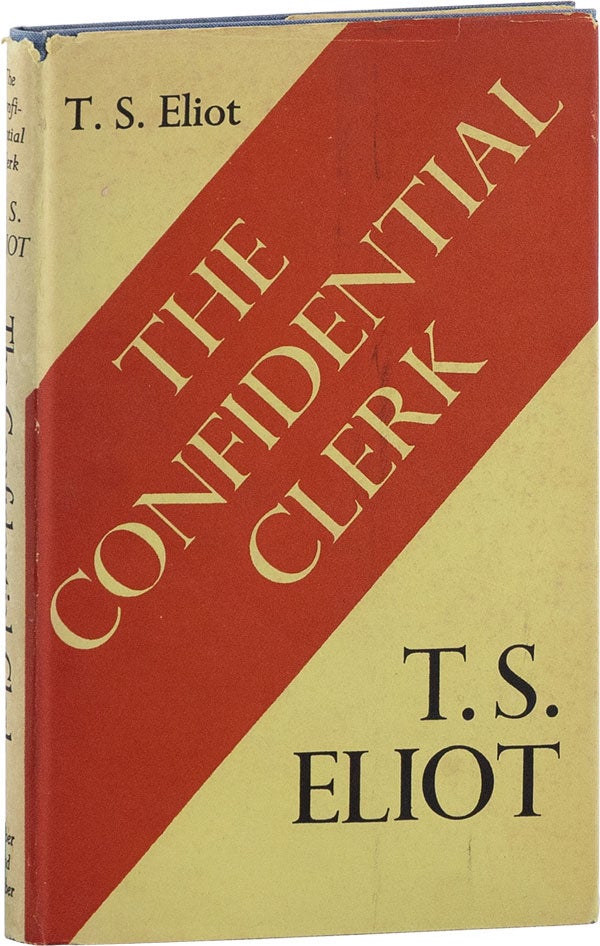 Item #23980] The Confidential Clerk. T. S. ELIOT