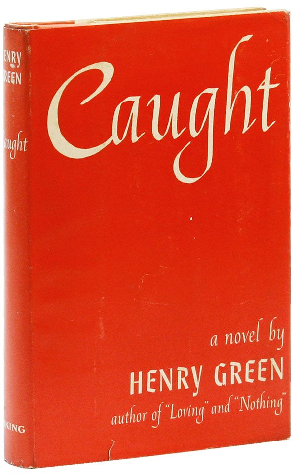 Item #24087] Caught: A Novel. Henry GREEN