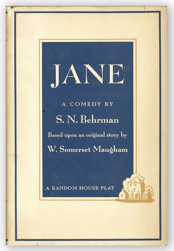 Item #24100] Jane: A Comedy [...] Based Upon an Original Story. S. N. BEHRMAN, original story W....